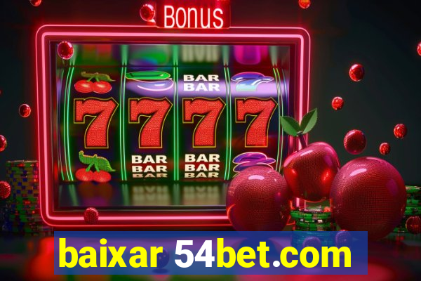 baixar 54bet.com